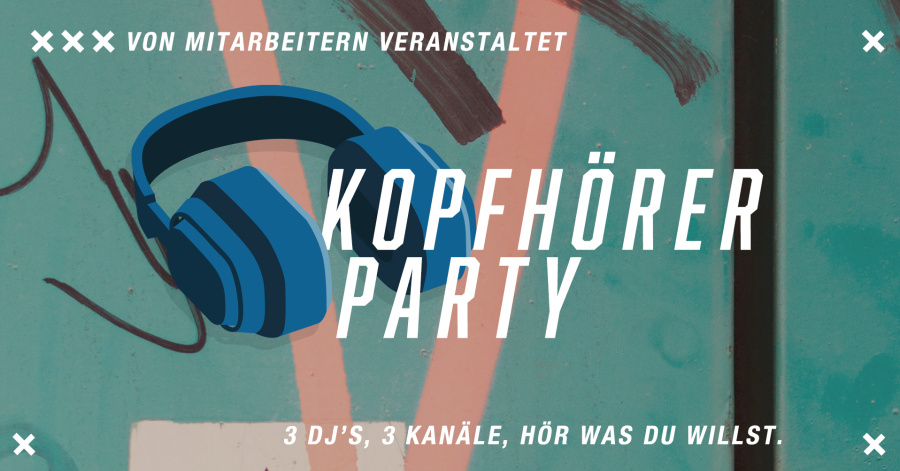 Kopfhörerparty - 3 DJs, 3 Kanäle! 