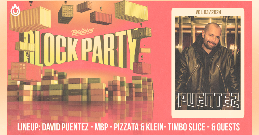 Blockparty #03/24 DAVID PUENTEZ - MBP - Pizzata & Klein uvm.
