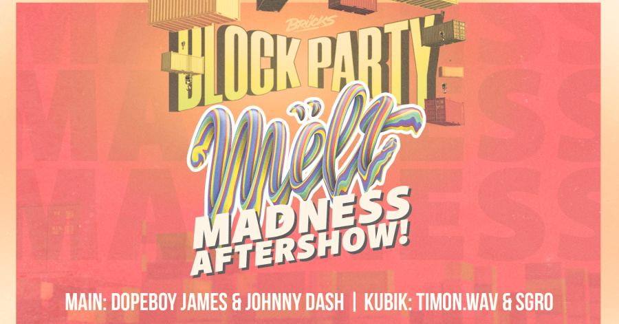 Block Party Melt Madness Aftershow